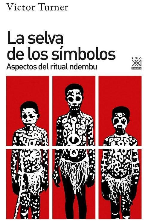 Produktbild: La selva de los s&iacute;mbolos : aspectos del ritual ndembu