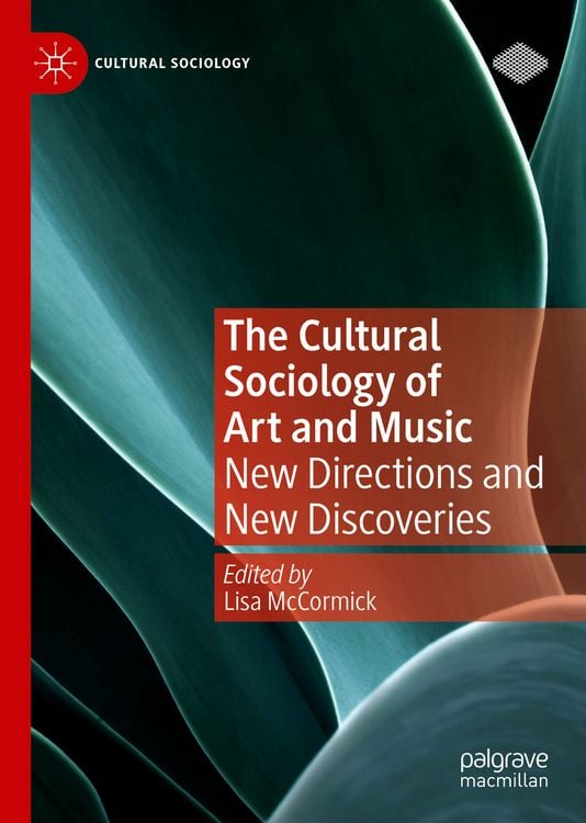 Produktbild: The Cultural Sociology of Art and Music