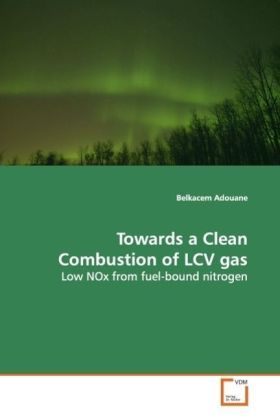 Produktbild: Adouane, B: Towards a Clean Combustion of LCV gas