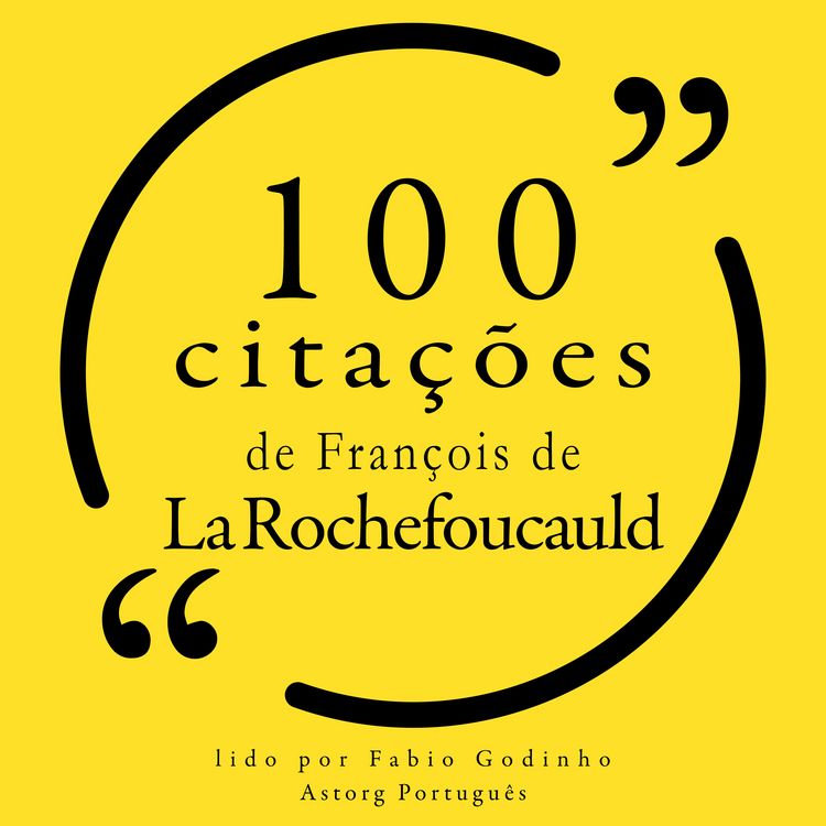 Produktbild: 100 cita&ccedil;&otilde;es de Fran&ccedil;ois de la Rochefoucauld