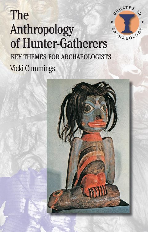 Produktbild: The Anthropology of Hunter-Gatherers