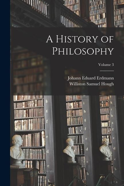 Produktbild: A History of Philosophy; Volume 3