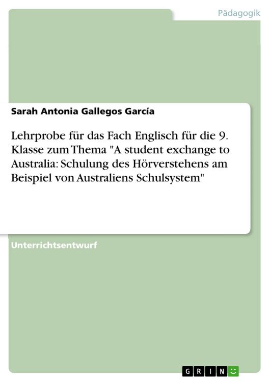 Produktbild: Lehrprobe im Fach Englisch f&uuml;r die 9. Klasse zum Thema "A student exchange to Australia: Schulung des H&ouml;rverstehens am Beispiel von Australiens Schuls