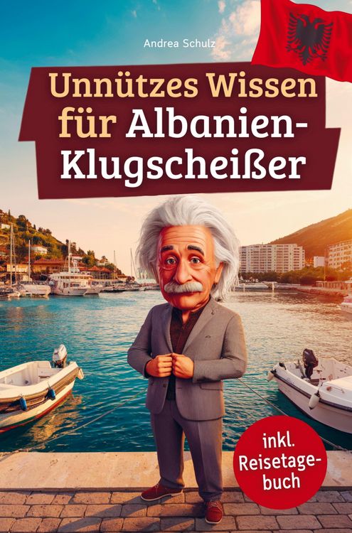 Produktbild: Unn&uuml;tzes Wissen f&uuml;r Albanien-Klugschei&szlig;er