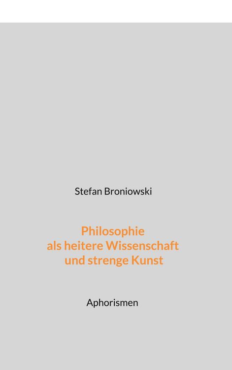 Produktbild: Philosophie als heitere Wissenschaft und strenge Kunst