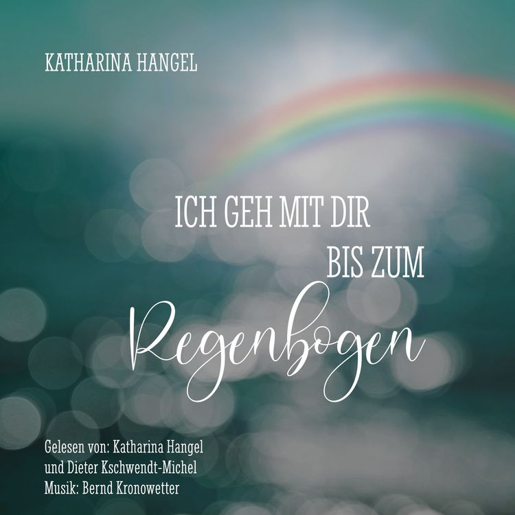 Produktbild: Ich geh mit dir bis zum Regenbogen