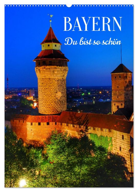 Produktbild: BAYERN. Du bist so sch&ouml;n (Wandkalender 2026 DIN A2 hoch), CALVENDO Monatskalender
