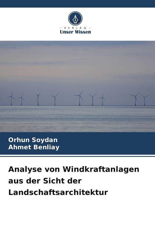 Produktbild: Analyse von Windkraftanlagen aus der Sicht der Landschaftsarchitektur