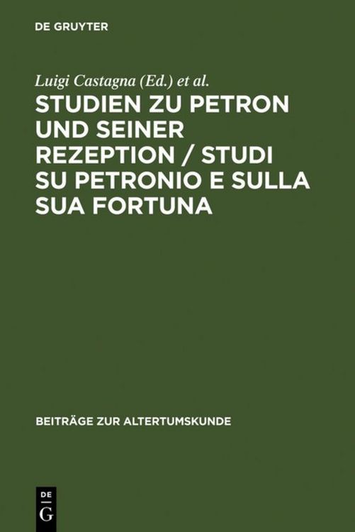 Produktbild: Studien zu Petron und seiner Rezeption / Studi su Petronio e sulla sua fortuna