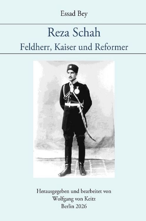 Produktbild: Reza Schah - Feldherr, Kaiser und Reformer