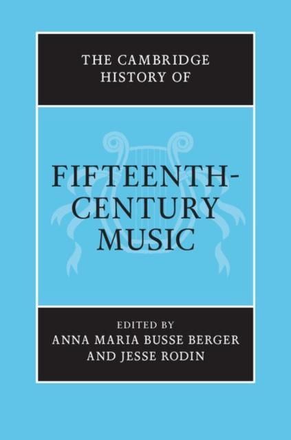 Produktbild: Cambridge History of Fifteenth-Century Music