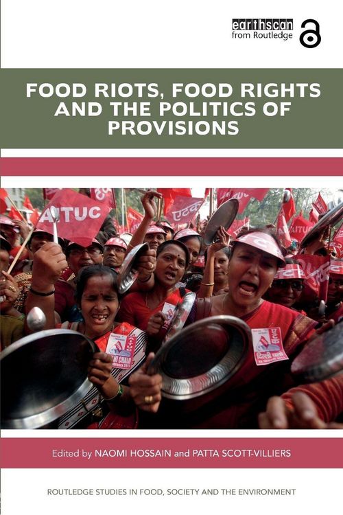 Produktbild: Food Riots, Food Rights and the Politics of Provisions