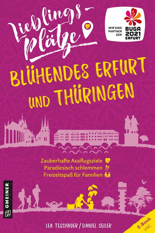 Produktbild: Lieblingspl&auml;tze Bl&uuml;hendes Erfurt und Th&uuml;ringen