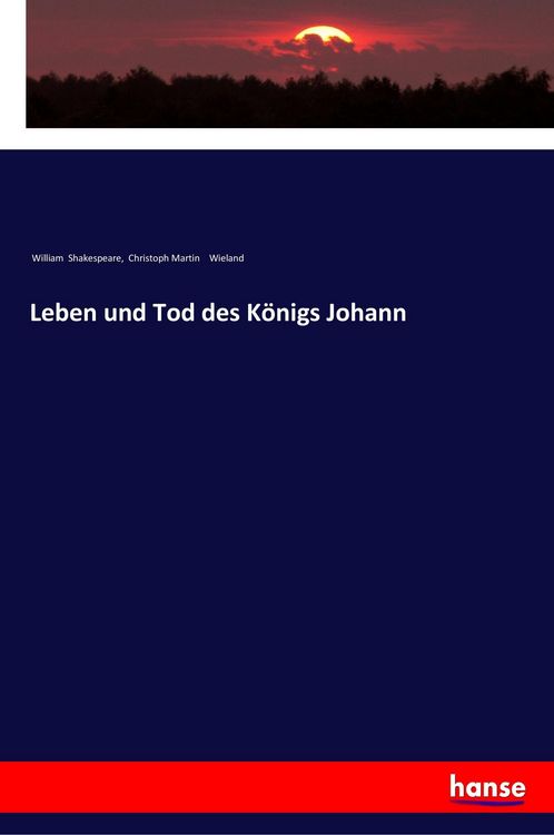 Produktbild: Leben und Tod des K&ouml;nigs Johann