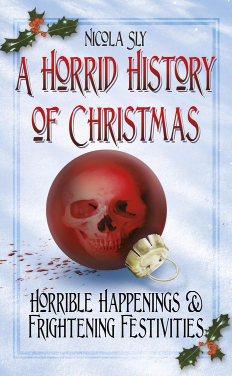 Produktbild: A Horrid History of Christmas
