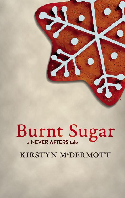Produktbild: Burnt Sugar (Never Afters, #1)