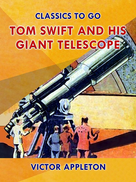 Produktbild: Tom Swift and His Giant Telescope