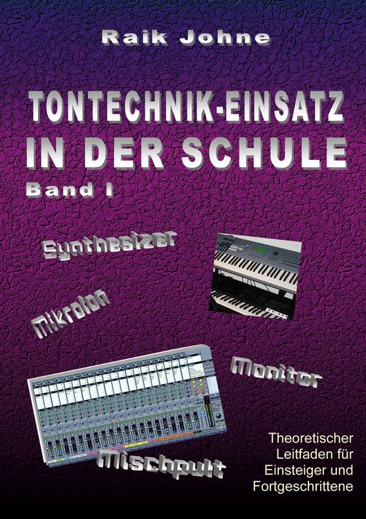 Produktbild: Tontechnik-Einsatz in der Schule - Band I