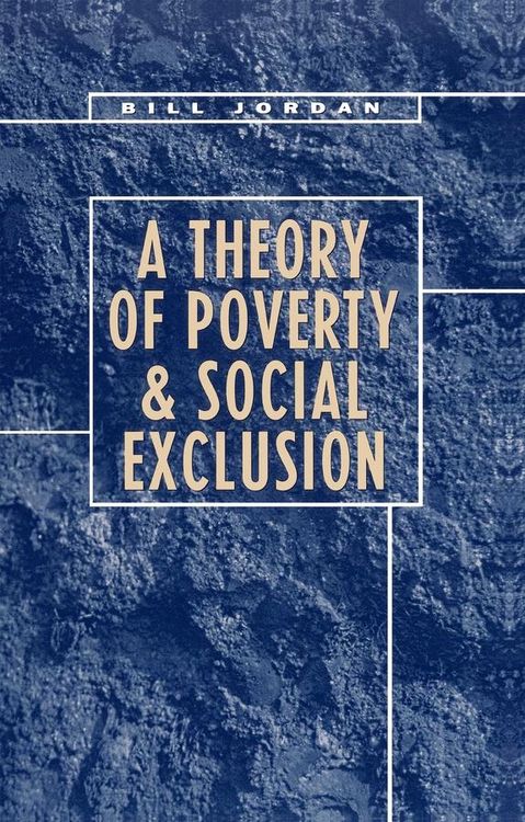 Produktbild: A Theory of Poverty and Social Exclusion