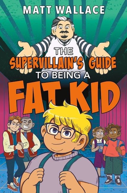 Produktbild: The Supervillain's Guide to Being a Fat Kid