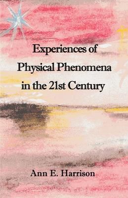 Produktbild: Experiences of Physical Phenomena in the 21st Century