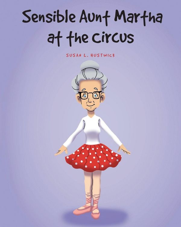 Produktbild: Sensible Aunt Martha at the Circus