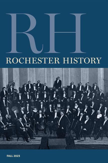 Produktbild: Rochester History Vol. 81, No. 1 (Fall 2023)