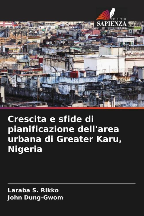 Produktbild: Crescita e sfide di pianificazione dell'area urbana di Greater Karu, Nigeria