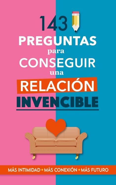 Produktbild: 143 preguntas para conseguir una relaci&oacute;n invencible