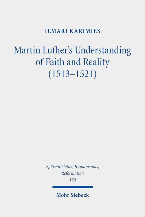 Produktbild: Martin Luther's Understanding of Faith and Reality (1513-1521)