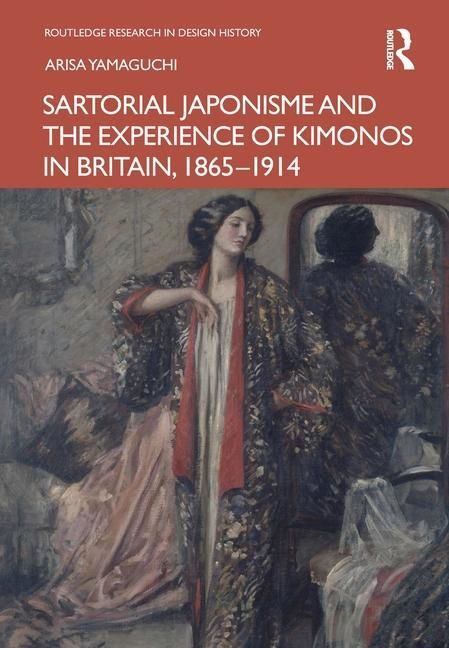 Produktbild: Yamaguchi, A: Sartorial Japonisme and the Experience of Kimo