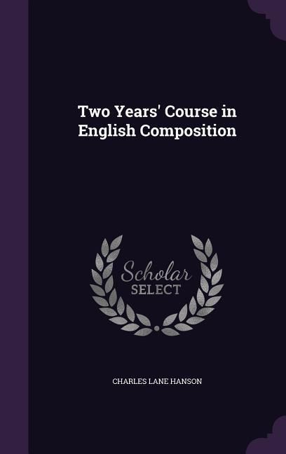 Produktbild: Two Years' Course in English Composition