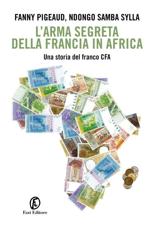 Produktbild: L' arma segreta della Francia in Africa. Una storia del franco CFA