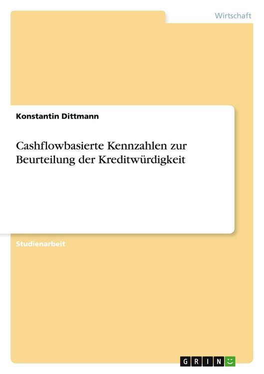Produktbild: Cashflowbasierte Kennzahlen zur Beurteilung der Kreditw&uuml;rdigkeit