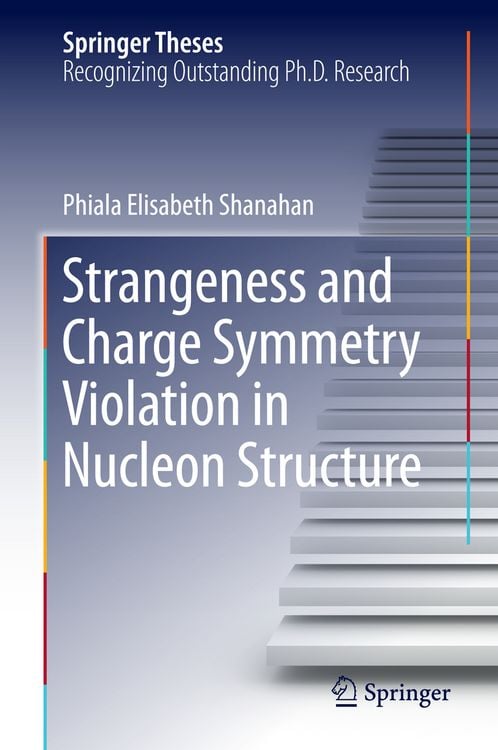 Produktbild: Strangeness and Charge Symmetry Violation in Nucleon Structure