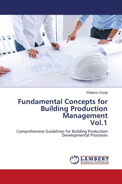 Produktbild: Fundamental Concepts for Building Production Management Vol.1