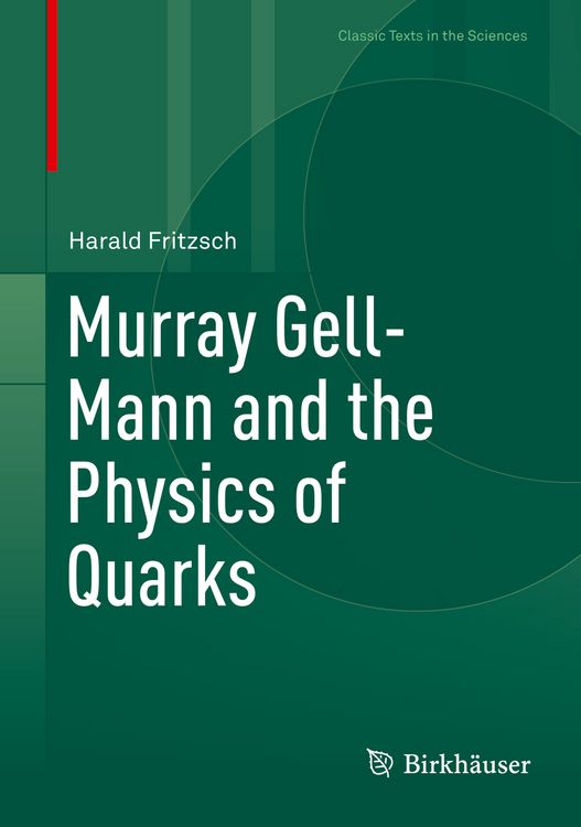 Produktbild: Murray Gell-Mann and the Physics of Quarks