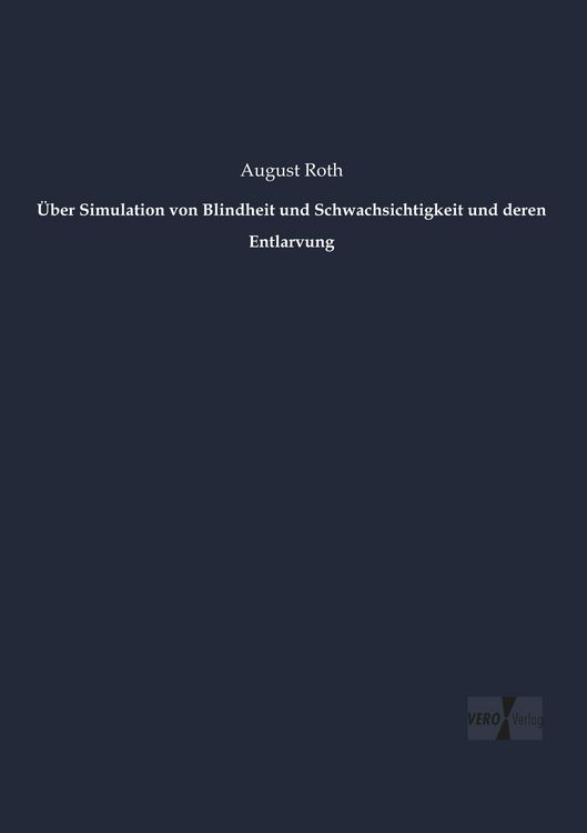 Produktbild: &Uuml;ber Simulation von Blindheit und Schwachsichtigkeit und deren Entlarvung