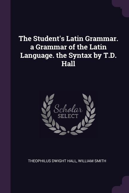 Produktbild: Students Latin Grammar a Gramm