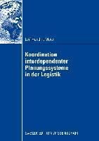 Produktbild: Koordination interdependenter Planungssysteme in der Logistik
