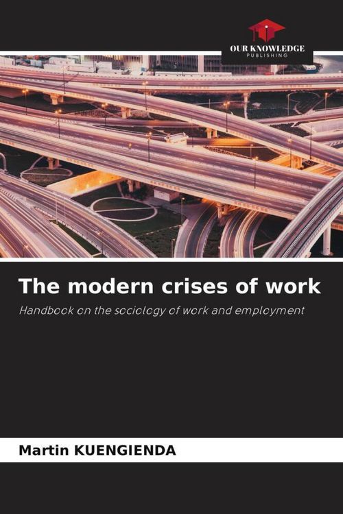 Produktbild: The modern crises of work