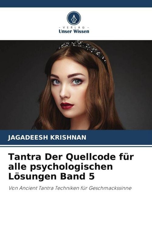 Produktbild: Tantra Der Quellcode f&uuml;r alle psychologischen L&ouml;sungen Band 5