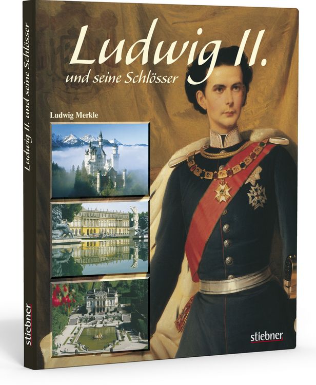 Produktbild: Ludwig II. und seine Schl&ouml;sser