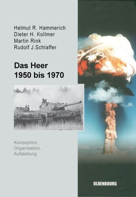 Bild vom Artikel Das Heer 1950 bis 1970 vom Autor Helmut R. Hammerich