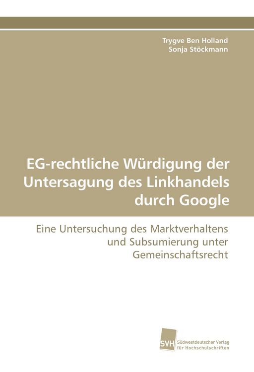Produktbild: EG-rechtliche W&uuml;rdigung der Untersagung des Linkhandels durch Google