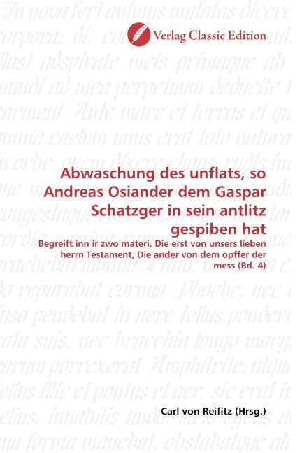 Produktbild: Abwaschung des unflats, so Andreas Osiander dem Gaspar Schatzger in sein antlitz gespiben hat