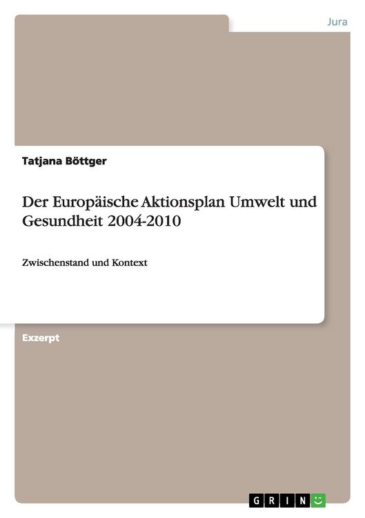 Produktbild: Der Europ&auml;ische Aktionsplan Umwelt und Gesundheit 2004-2010