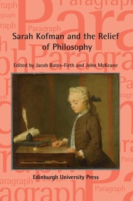 Produktbild: Sarah Kofman and the Relief of Philosophy