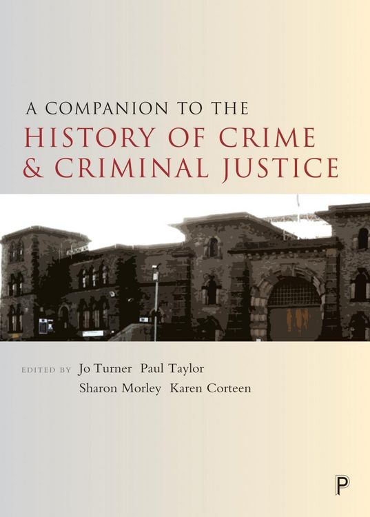 Produktbild: A Companion to the History of Crime and Criminal Justice