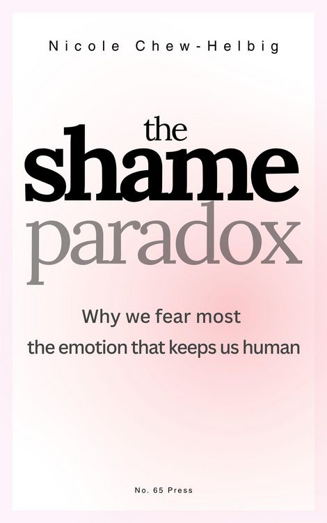 Produktbild: The Shame Paradox: Why we fear most the emotion that keeps us human